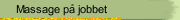 Massage p&aring; jobbet