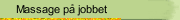 Massage p&aring; jobbet